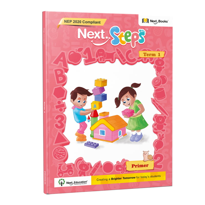 Next Steps - Primer - Term 1 Book NEP 2020 Edition by Next Education | Term 1 book for Nursery Next Steps - Primer - Term 1 Book NEP 2020 Edition by Next Education | Term 1 book for Nursery