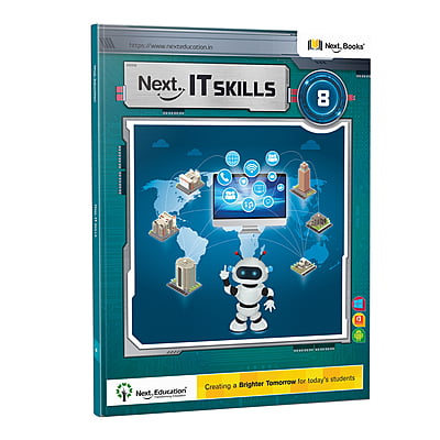 Next IT Skills Computer TextBook for CBSE Class 8 / Level 8 Secondary School