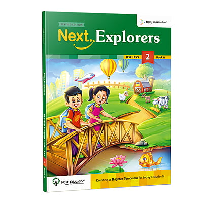 Next Explorers Environmental Studies (EVS) TextBook for - Secondary School ICSE Class 2 / Level 2 - Book A