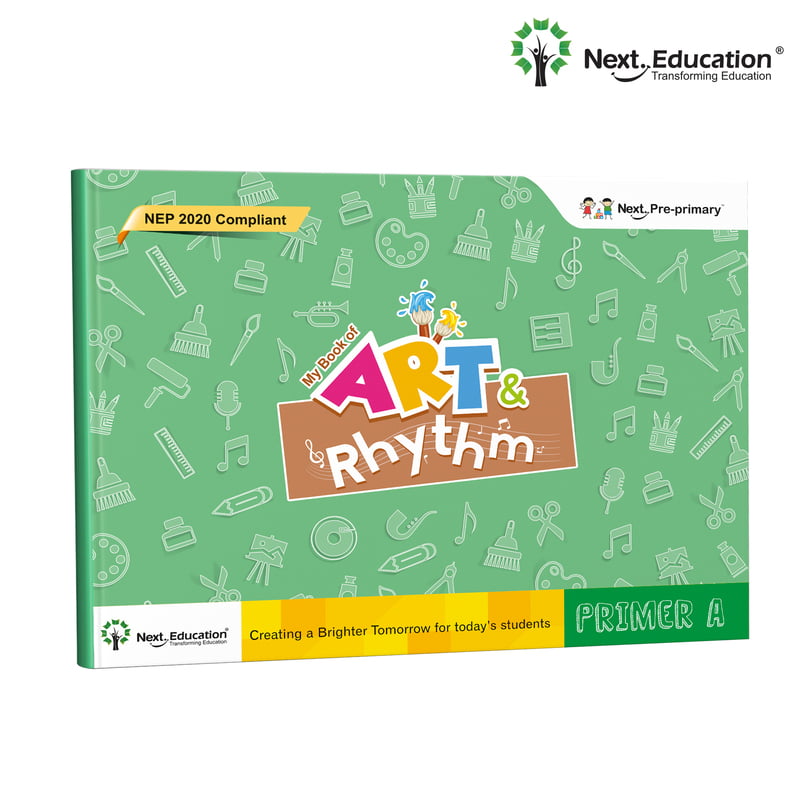 Next Pre-Primary - Primer A - My Book of Art and Rhythm