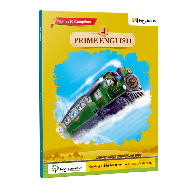 Prime English 4 - NEP Edition | Next Education CBSE Class 4 English Book (Grammar, Story, Language) Prime English 4 - NEP Edition | Next Education CBSE Class 4 English Book (Grammar, Story, Language)
