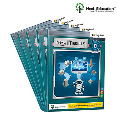 Next IT Skills Computer TextBook for CBSE Class 8 / Level 8 Secondary School Next IT Skills Computer TextBook for CBSE Class 8 / Level 8 Secondary School