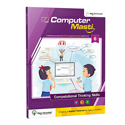 Computer Masti - Computational Thinking and ICT - Level 6  | CBSE Information and Communications Technology book for calss  6